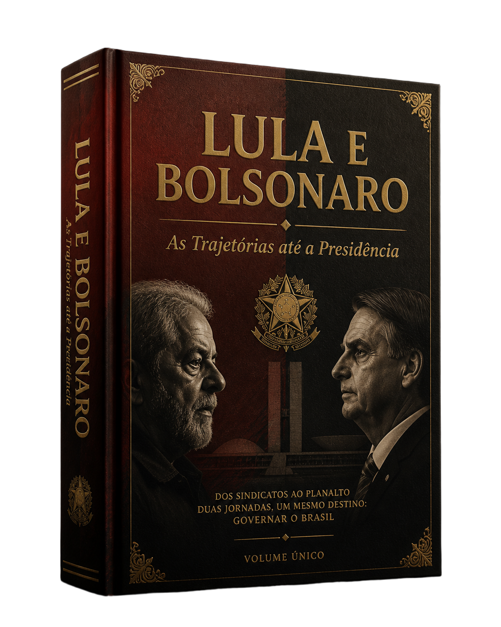 Capa do Volume 1 — Lula e Bolsonaro: As Trajetórias até a Presidência